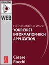 Flash Builder @ Work (eBook): Your First Information-Rich Application